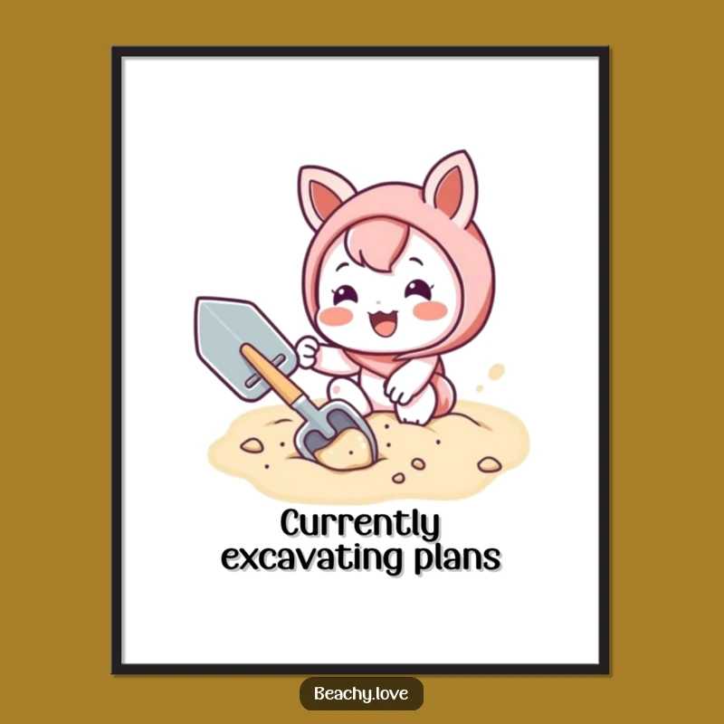 Funny Kawaii Shoveler Poster: Joyful Sand Digging Character Art for a Cheerful Gift