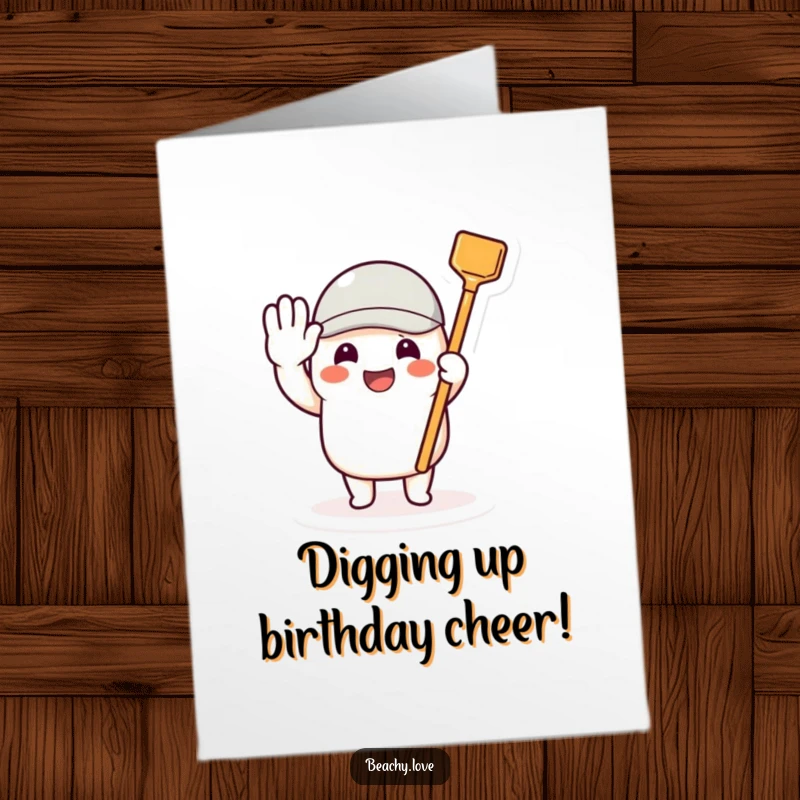 Funny Free Printable Birthday Card: Beaming character saluting with a tiny toy shovel, ready for birthday fun.