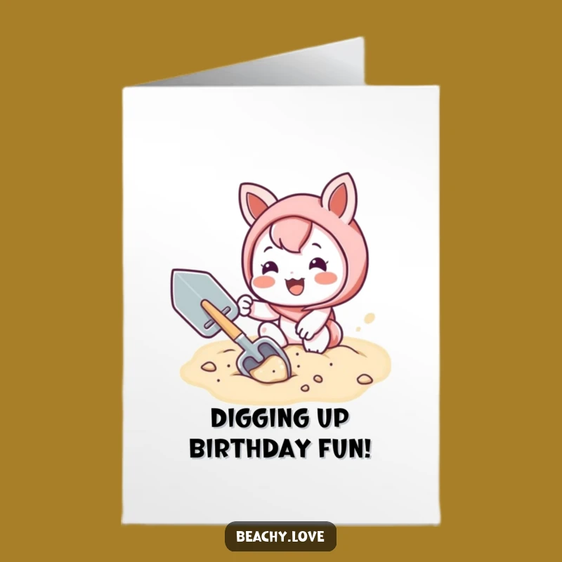 Free Printable Kawaii Shoveling Birthday Card for a Hilarious DIY Gift
