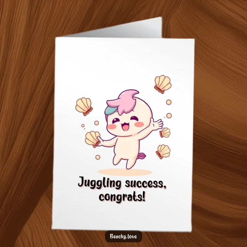 Funny Free Printable Congrats Card: Kawaii character juggling seashells with delight, celebrating achievement, unique download.