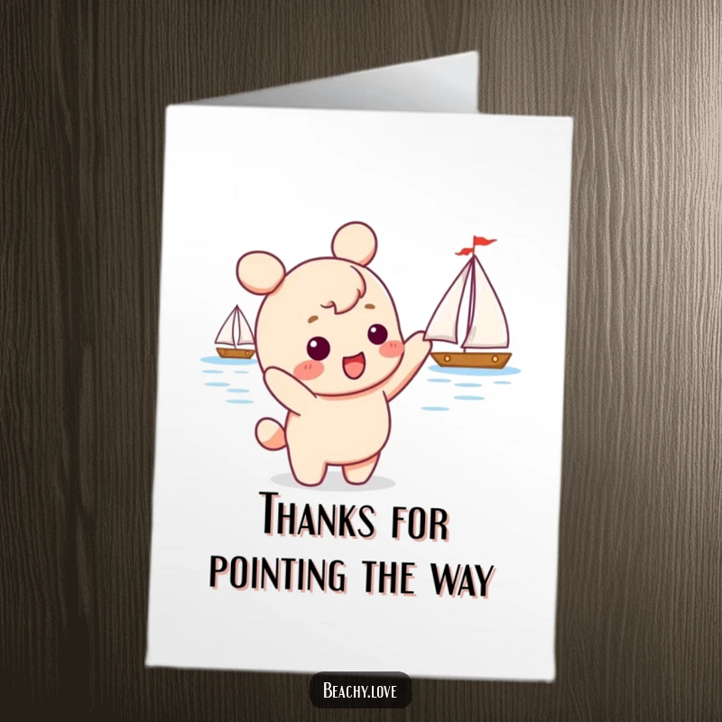 Funny free printable thank you card with a kawaii character excitedly pointing at a distant sailboat, representing appreciation and direction.